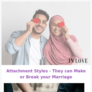 This can Make or Break your Marriage 💔 Know your "Attachment Style" 💍