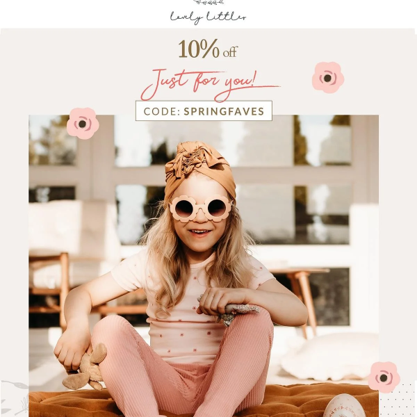 10% OFF  🌼 🌸 ❀  Spring Favorites 