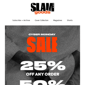 Early Cyber Monday SALE: Take 25% off ANY ORDER 👀