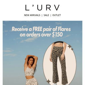 Receive a FREE pair of Flares on Orders over $150😍