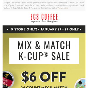 Oops! Our MIX & MATCH Sale Starts Today! ☕