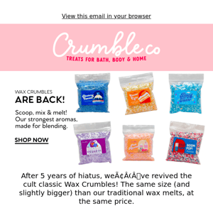 Wax Crumbles are BACK! 😉
