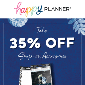 TODAY ONLY! 35% Off Snap-In Accessories
