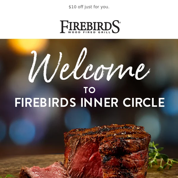 Firebirds Restaurants, welcome to the Inner Circle
