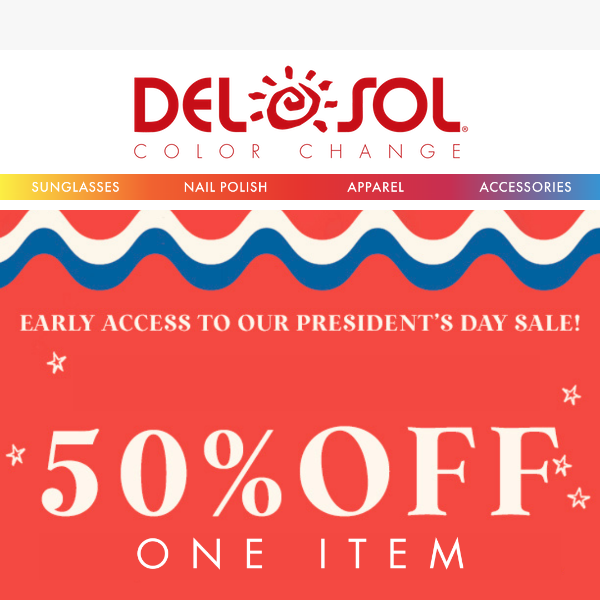 EARLY ACCESS: Presidents Day Sale Starts Now