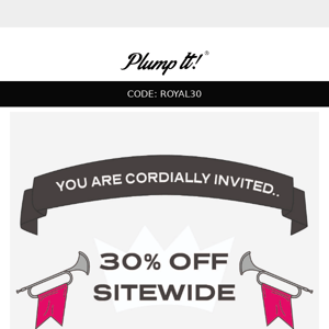 30% off EVERYTHING 👑