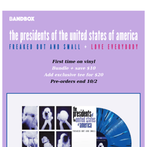 T-minus 9 days left to order: Presidents of the USA vinyl debuts