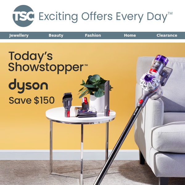 Double Today’s Showstopper™ - Dyson & Outerwear + Footwear Sale