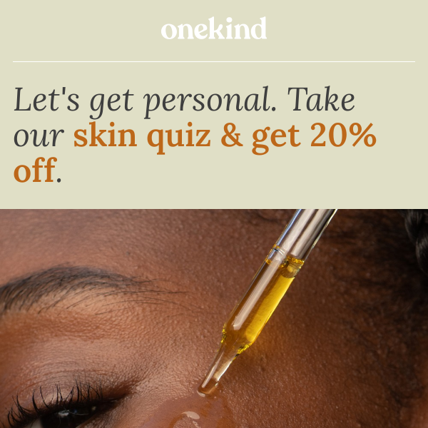 ✨ Onekind: Get 20% off your perfect skin ritual ✨