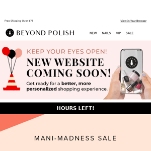 😱 Beyond Polish, LAST CALL for 30%!