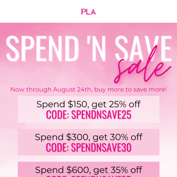 Our Spend 'N Save sale starts NOW.