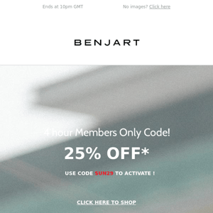Your 4 Hour Members Only Code - SUN29 - Benjart.com