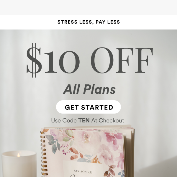 Enjoy $10 off ALL plans - limited time only!