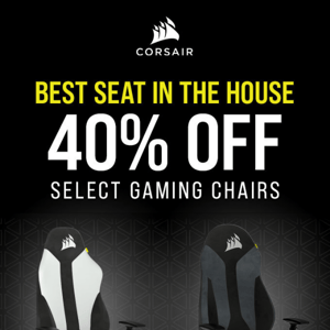 40% Off CORSAIR Gaming Chairs