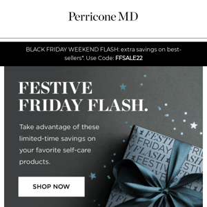 Another holiday gift for you: extended Black Friday savings.