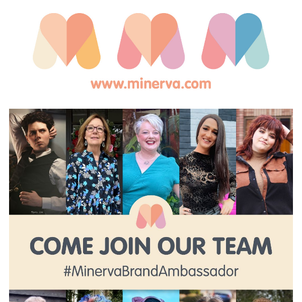 Join the Minerva Brand Ambassador team!