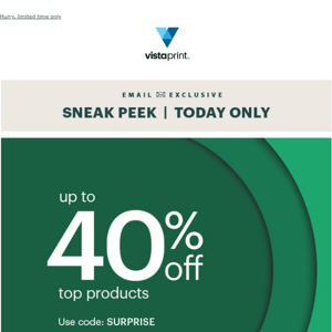 Final hours for your sneak peek! Up to 40% off top products