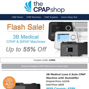 Your Choice! Luna CPAPs or BiPAP Machines as low as $599 + Free Shipping