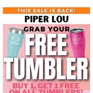 Buy 1, Get 1 FREE Tumblers 💛 💜 💚