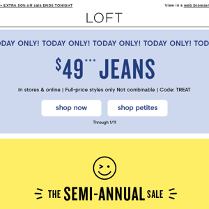 Jeans are $49…but ONLY TODAY!