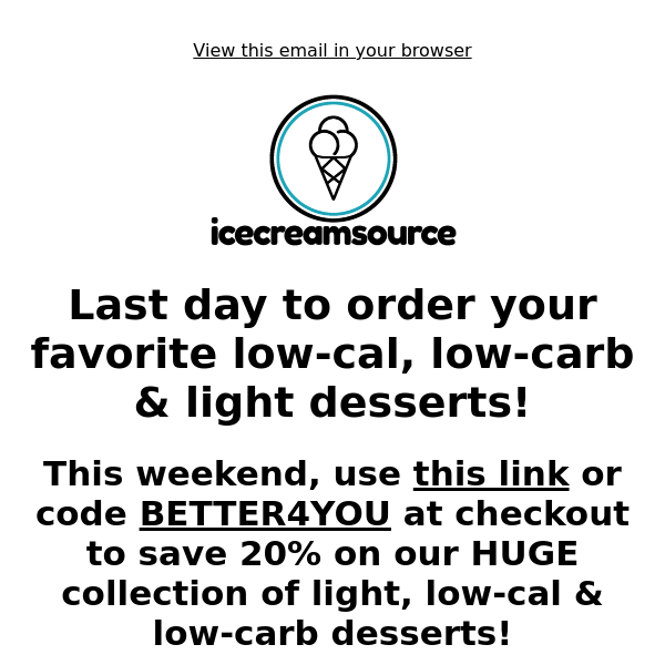 LAST DAY to order for your new years resolution! 🍦