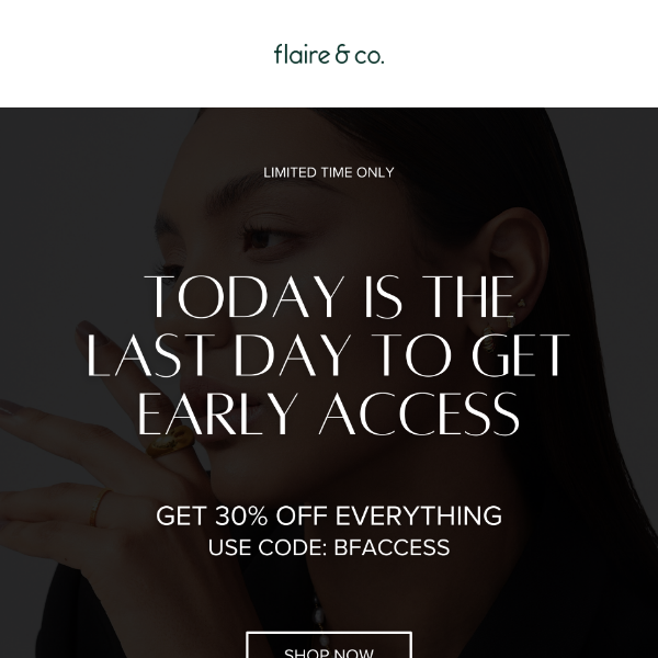 LAST DAY FOR EARLY ACCESS❗❗❗