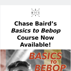 🎷BSS Ambassador Chase Baird’s Bebop Course