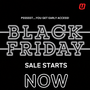 Black Friday starts early for you!