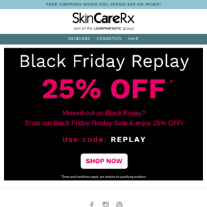 Don't Miss! 25% off Black Friday Replay