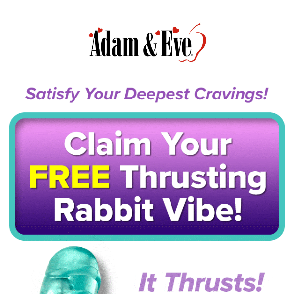 Adam & Eve: Your FREE Thrusting V-day Rabbit is here!
