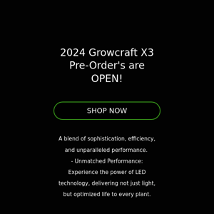 Reserve Now: 2024 Growcraft