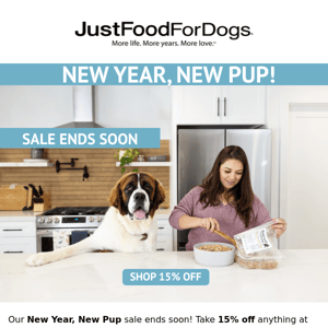 Final Chance to Save 15% Off Sitewide with our New Year, New Pup Sale!