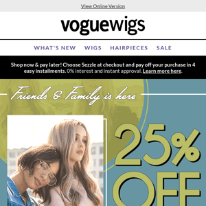 25% Off For All Friends & Family 😘