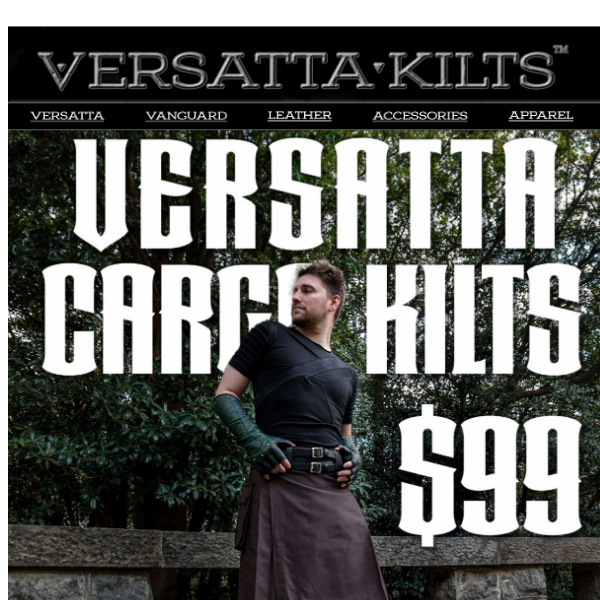 $99 Versatta Kilts! Pants are overrated 👖👎