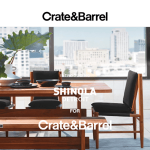 JUST LANDED: New Shinola for Crate & Barrel summer collection ☀️