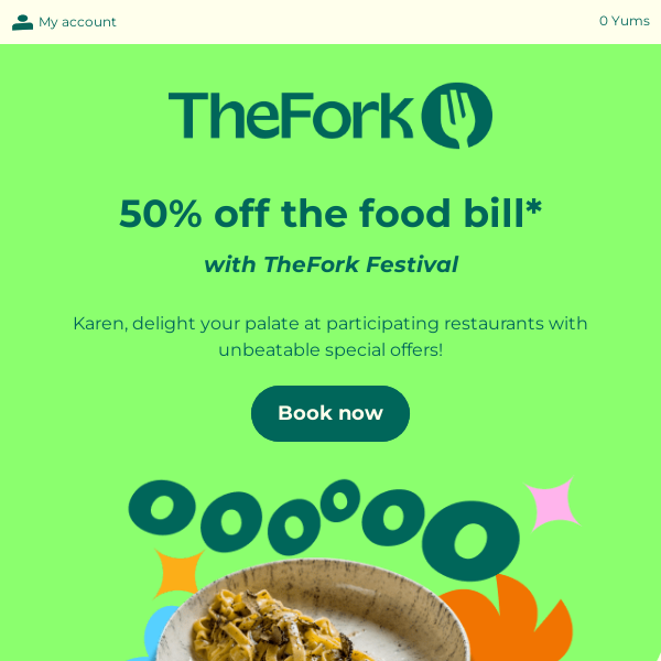 Dining surprise inside: 50% off food await you in this email!