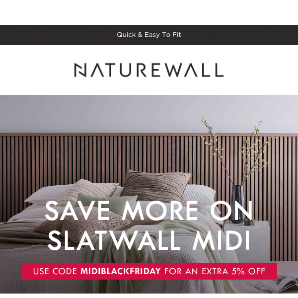 Extra 5% off SlatWall Midi!