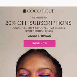 2 Days Left: 20% off any subscription + free shipping 🌸