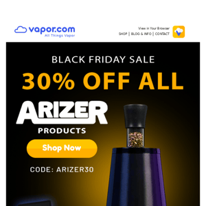 30% OFF all Arizer products!