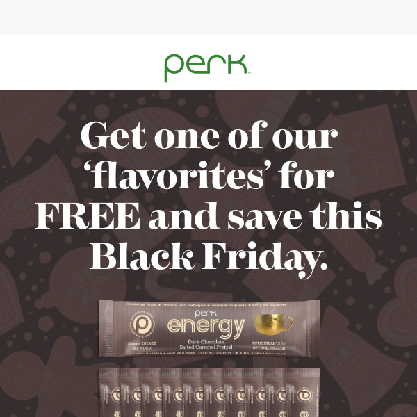 Perk's Black Friday offer is here! 🖤☕