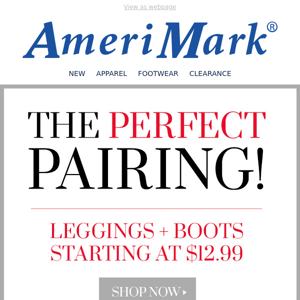 The perfect pairing! Leggings + Boots starting at $12.99