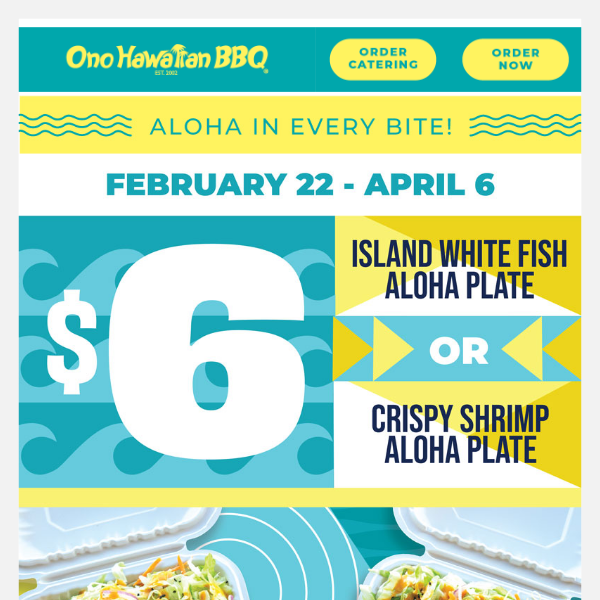 $6 Seafood Aloha Plates ends tomorrow