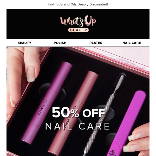 Nail Care Now Half OFF!