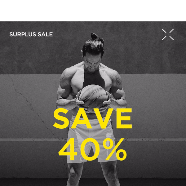 Shop The Surplus Sale | 40% Off