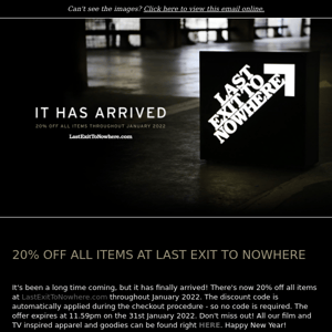 20% OFF ALL ITEMS AT LAST EXIT TO NOWHERE