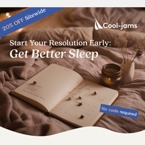 Get better sleep now with 20% off sitewide