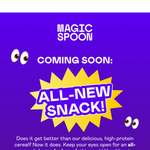 Top-Secret. All-New Snack. 👀