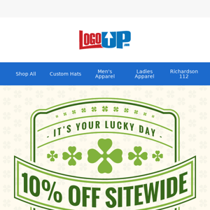 It's Your LUCKY Day ☘️ 10% Off is Live Now