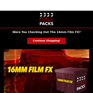 We Saw You Were Eyeing The 16mm Film FX?