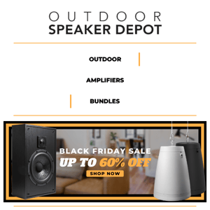 Outdoor Speaker Depot Black Friday Is Here!